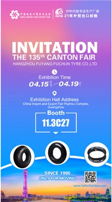 Hangzhou Fuyang Fuchun Tire Co., LTD 2024 Spring CANTON FAIR Stand No.11.3C27...